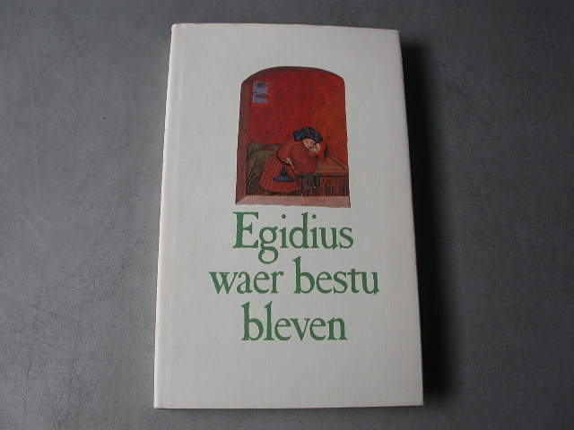 Egidius waer bestu bleven (Gruuthuse)