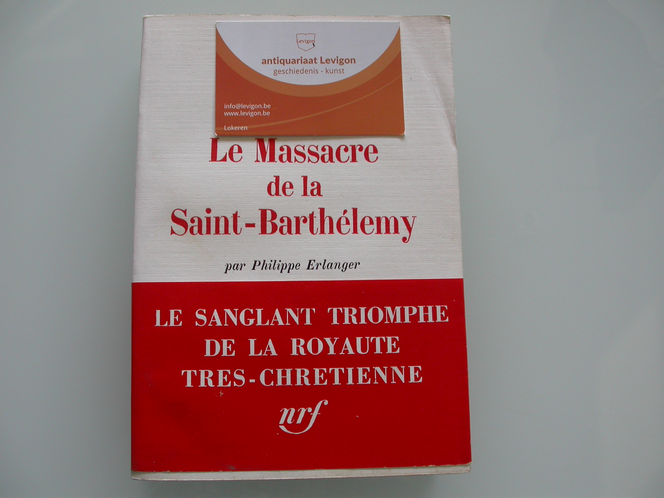 Erlanger Le massacre de la Saint-Barthélemy