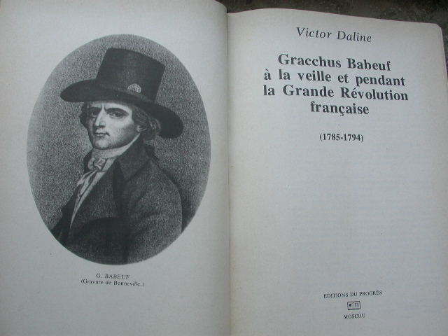 Daline Gracchus Babeuf à la veille et pendant la grande Revolution francaise : 1785-1794
