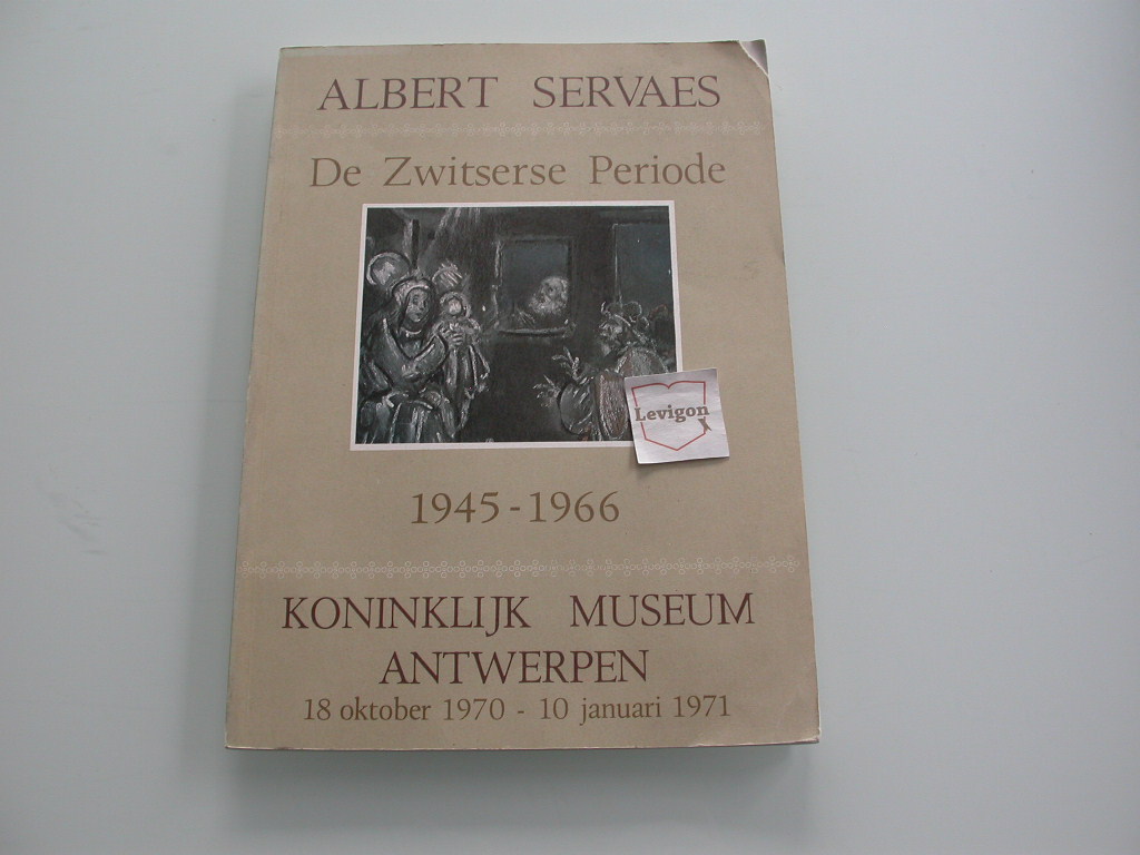 Albert Servaes De Zwitserse Periode 1945-1966