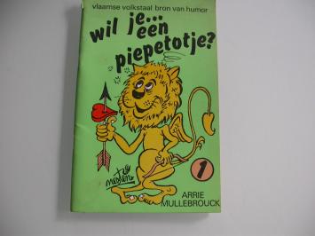 Mullebrouck Wil je een piepetotje?