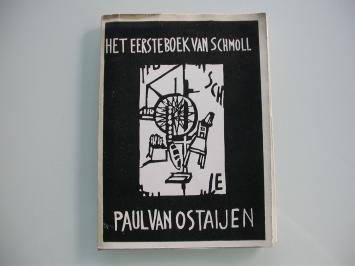 van Ostaijen, Paul Het eerste boek van Schmoll