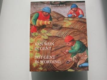 De Buck Van wijn in Gent tot Gent in wording (gesigneerd)